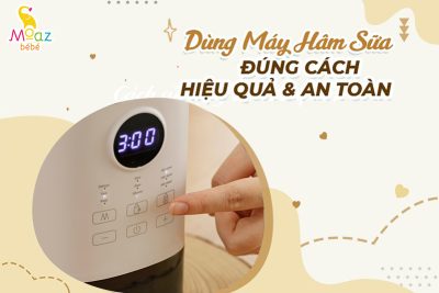 dùng máy hâm sữa đúng cách