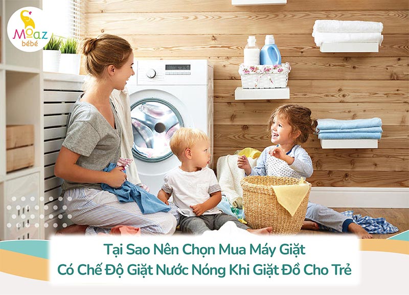 tai sao nen chon may giat co che do giat nong