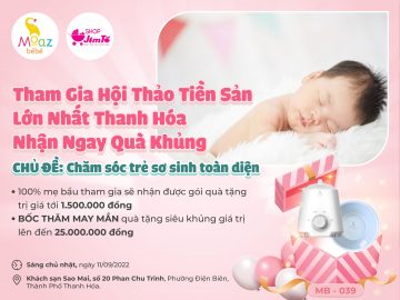 Hội thảo tiền sản lớn nhất Thanh Hóa chăm sóc trẻ sơ sinh toàn diện