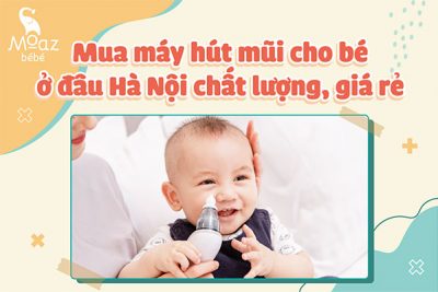 Mua may hut mui cho be o dau Ha Noi chat luong gia re 2