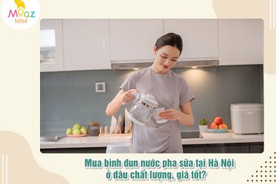 Mua binh dun nuoc pha sua tai Ha Noi o dau chat luong