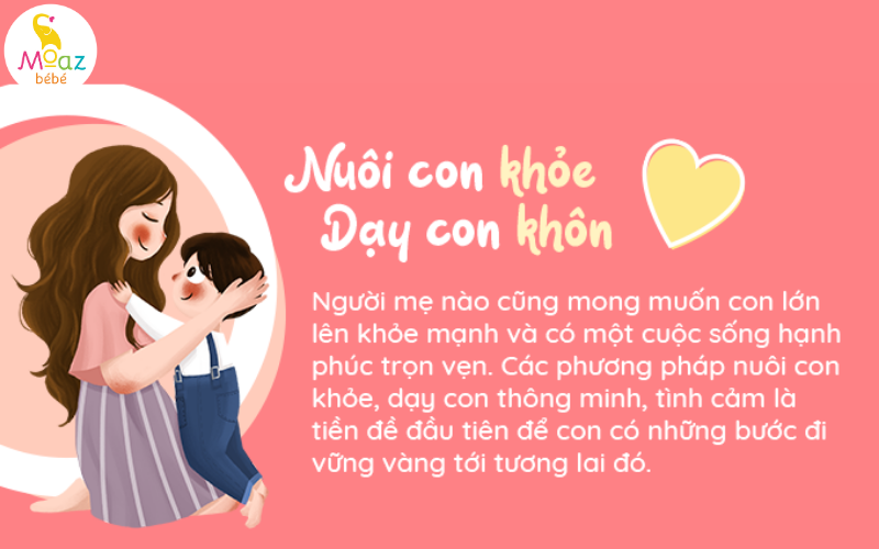 Nắm chắc kiến thức nuôi con khỏe, dạy con khôn để bé luôn khỏe mạnh