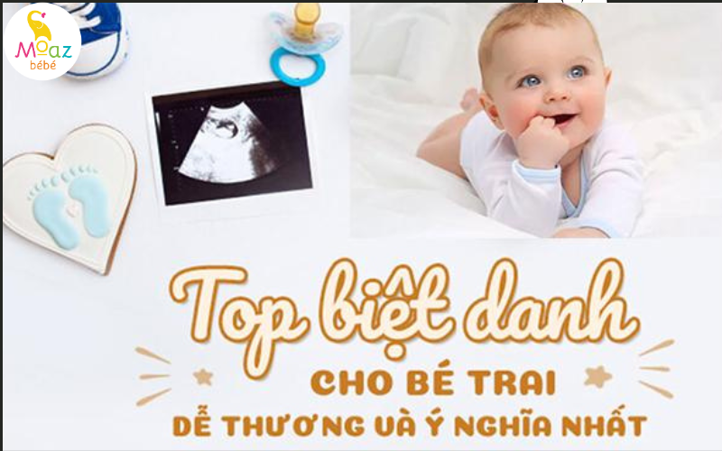 Tên ở nhà cho bé trai dễ thương, ý nghĩa