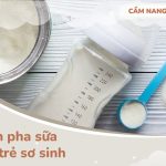 cách pha sữa cho trẻ sơ sinh