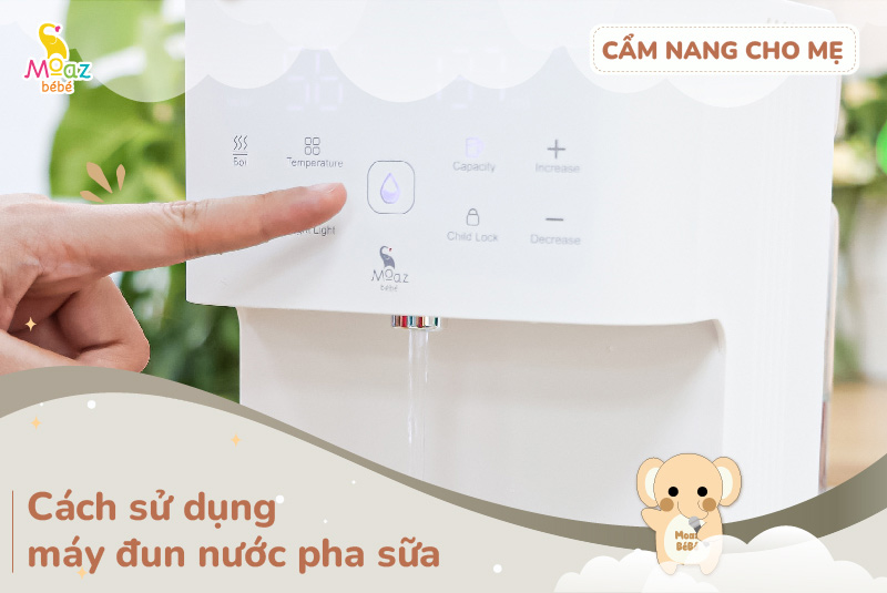 cách sử dụng máy đun nước pha sữa