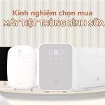 kinh nghiệm mua máy tiệt trùng bình sữa tốt cho bé