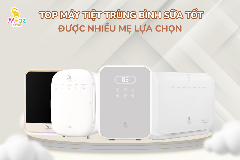 máy tiệt trùng bình sữa loại nào tốt