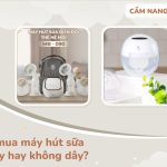 nên mua máy hút sữa có dây hay không dây