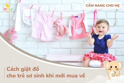 cách giặt đồ cho trẻ sơ sinh mới mua về