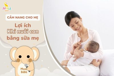 lợi ích nuôi con bằng sữa mẹ