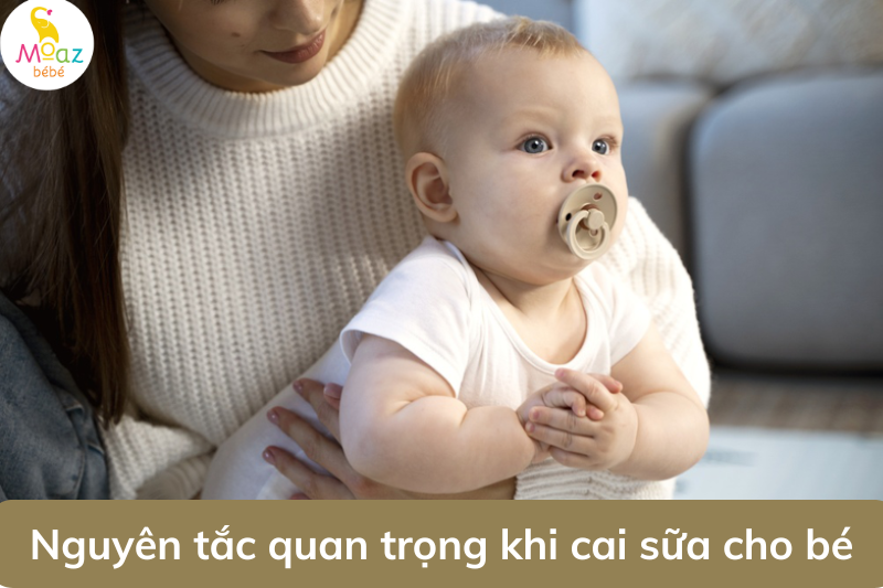 Nguyên tắc quan trọng khi cai sữa cho bé