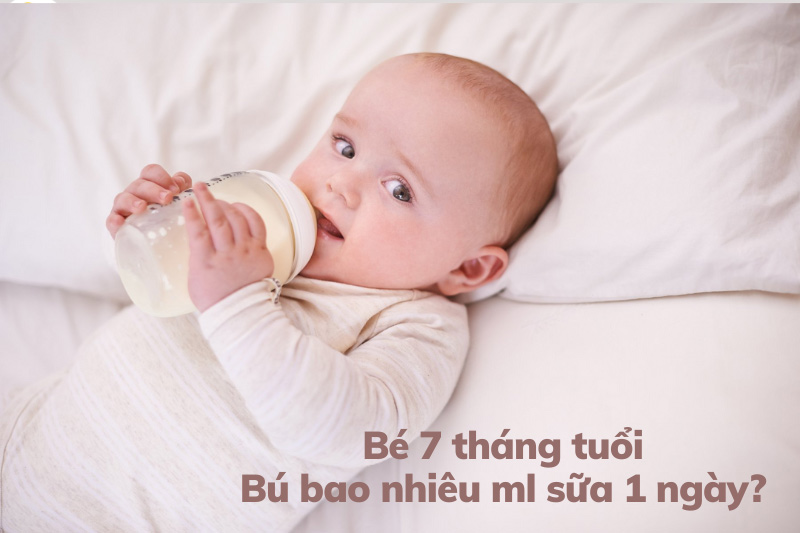 Lượng sữa cho bé 7 tháng tuổi