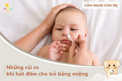 cách hút đờm cho trẻ sơ sinh bằng miệng