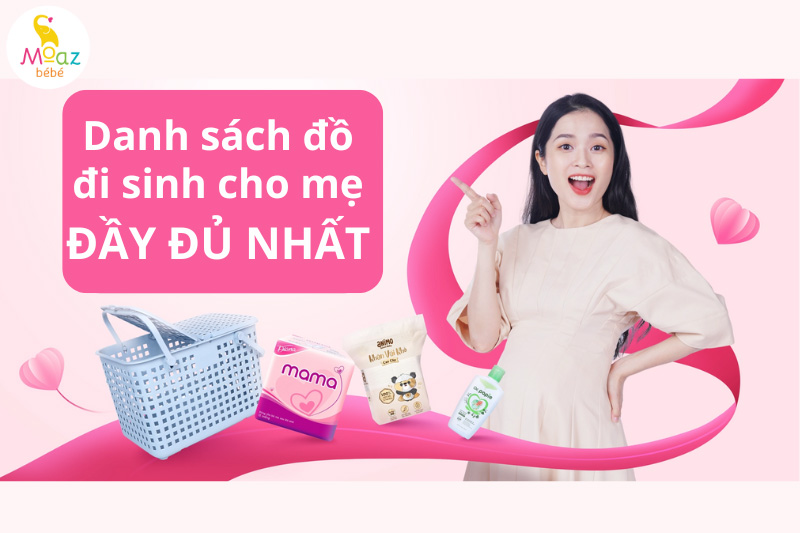 Danh sách đồ đi sinh cho mẹ 