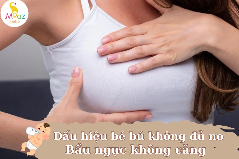 Bầu ngực không căng và có hiện tượng bị xẹp là hiện tượng giảm sữa