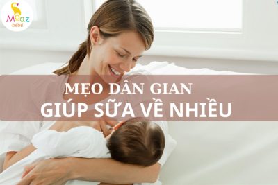 mẹo dân gian giúp mẹ nhiều sữa