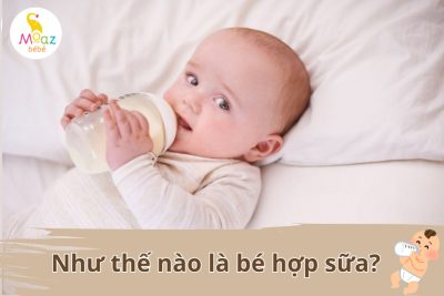 như thế nào là bé hợp sữa