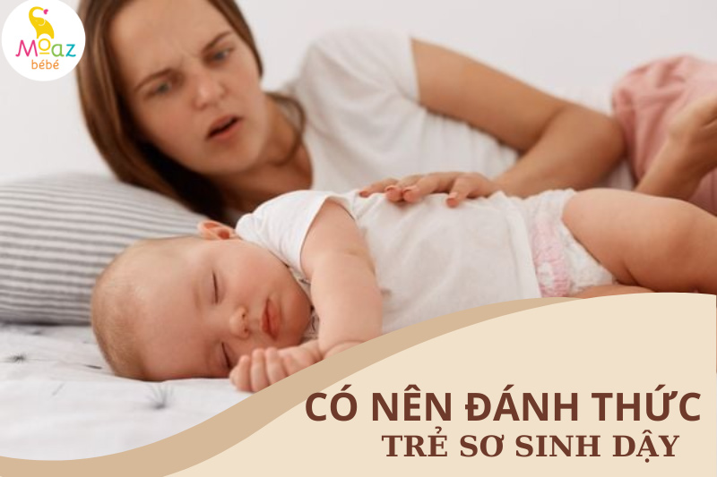 trẻ sơ sinh ngủ nhiều có nên đánh thức không