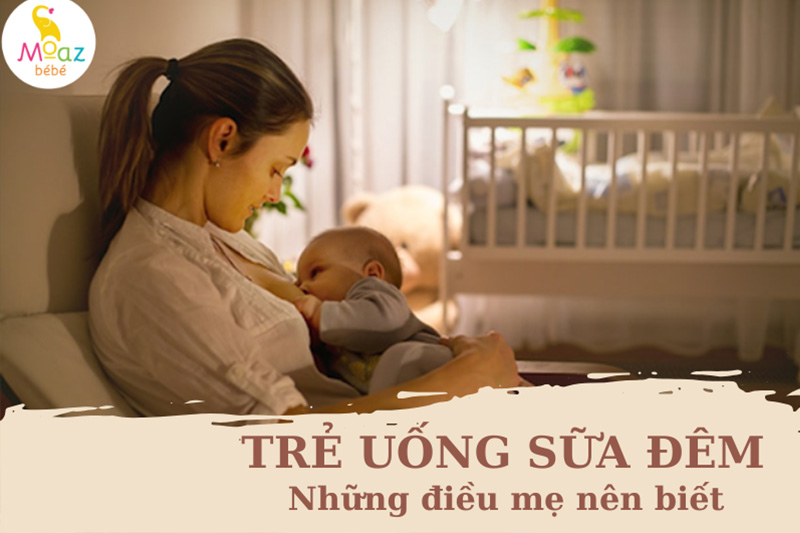 Cho trẻ uống sữa đêm có tốt không? 