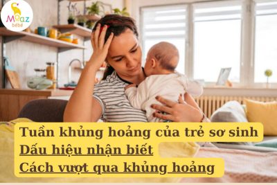 Tuần khủng hoảng của trẻ là gì? 