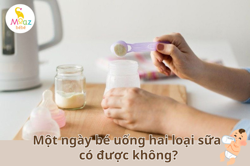 trẻ uống 2 loại sữa công thức cách nahu bao lâu