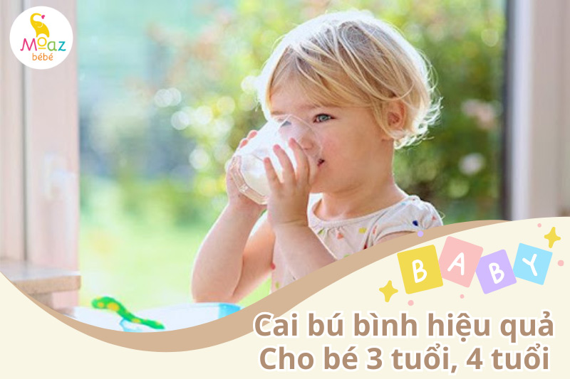 Cách cai bú bình cho bé 3 tuổi, 4 tuổi hiệu quả