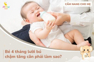 bé 4 tháng lười bú bình chậm tăng cân