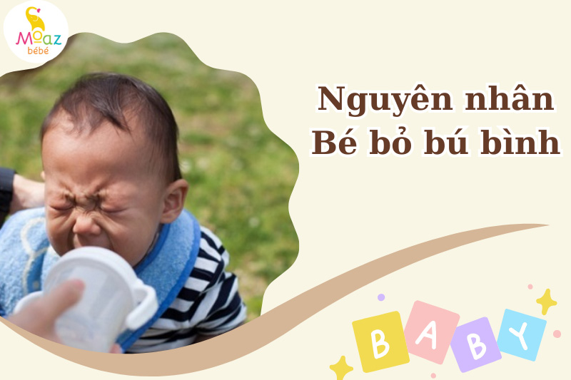 Nguyên nhân khiến bé bỏ bú bình 