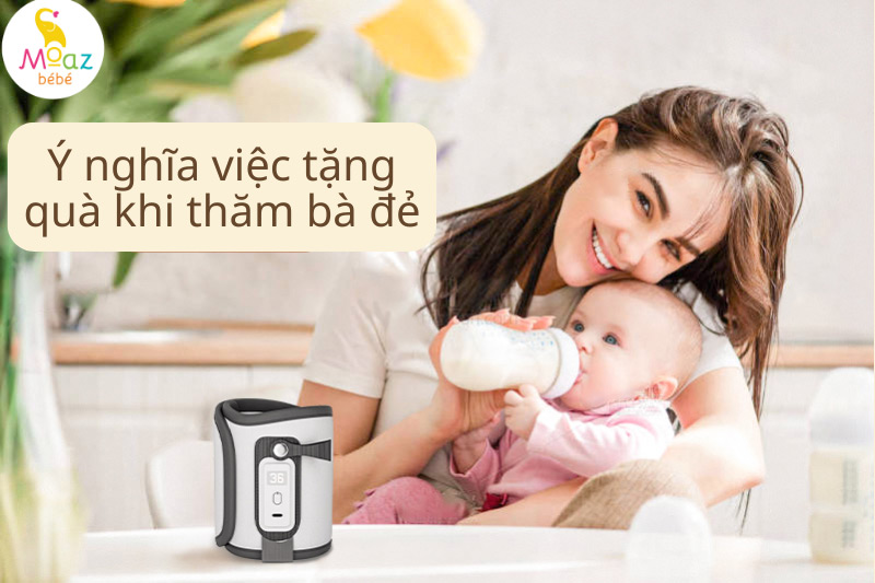 tặng quà cho bà đẻ có ý nghĩa gì