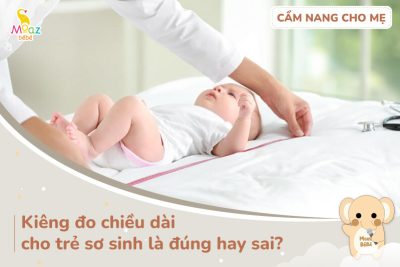 kiêng đo chiều dài trẻ sơ sinh