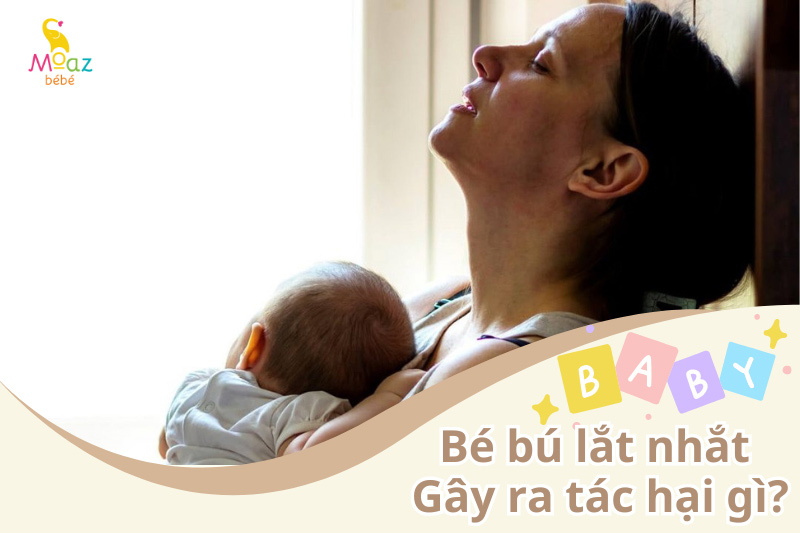 Tác hại của việc bé bú vặt