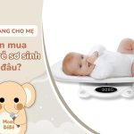 mua cân trẻ sơ sinh ở đâu