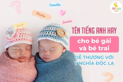 Cách đặt tên tiếng anh cho bé hay và ý nghĩa