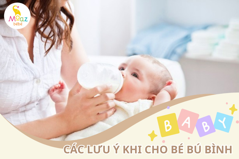 Các lưu ý khi cho bé bú bình 