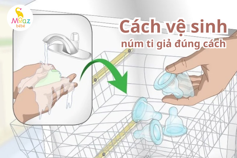 Hướng dẫn cách vệ sinh núm ti giả đúng cách