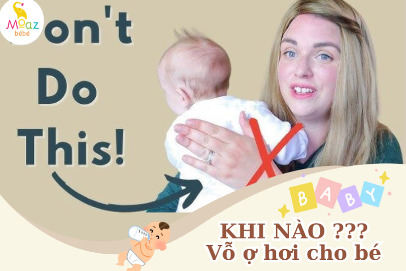 Nên vỗ ợ hơi cho bé khi nào? 