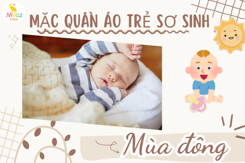 Mặc đồ cho trẻ sơ sinh vào mùa đông