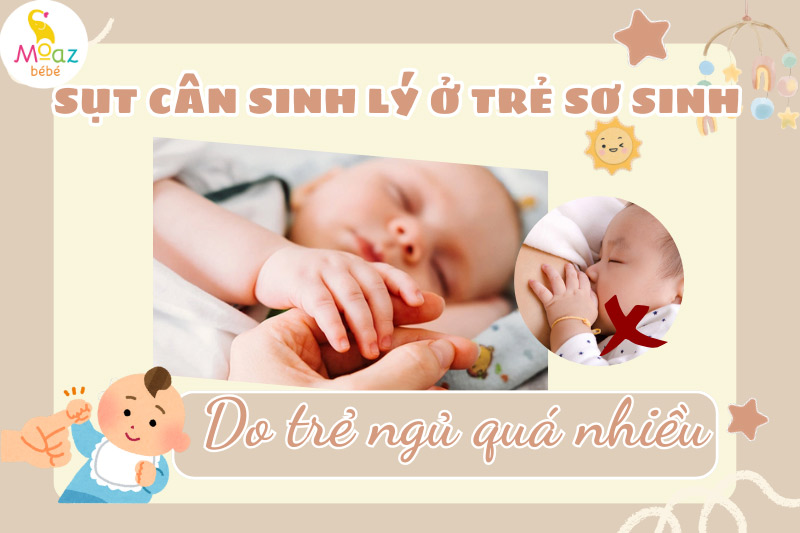 Nguyên nhân dẫn đến hiện tượng sụt cân sinh lý ở trẻ sơ sinh