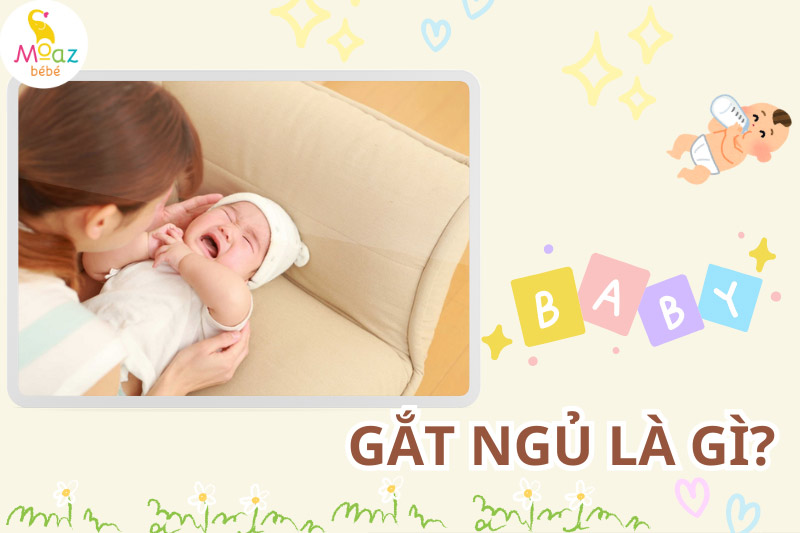 Gắt ngủ là gì?