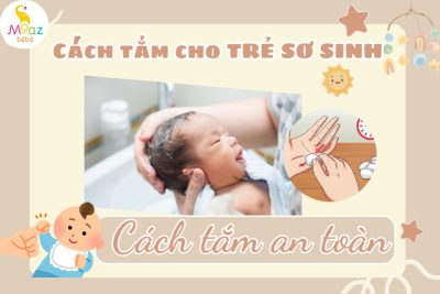 Cách tắm cho trẻ sơ sinh an toàn nhất