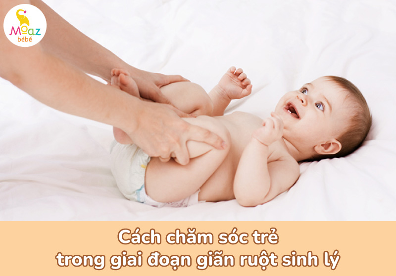 Cách chăm sóc trẻ trong giai đoạn giãn ruột sinh lý