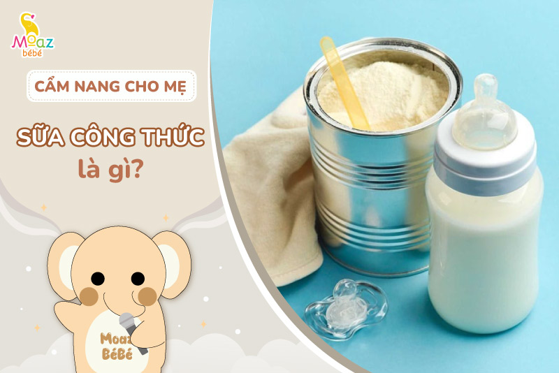 Sữa công thức là gì?