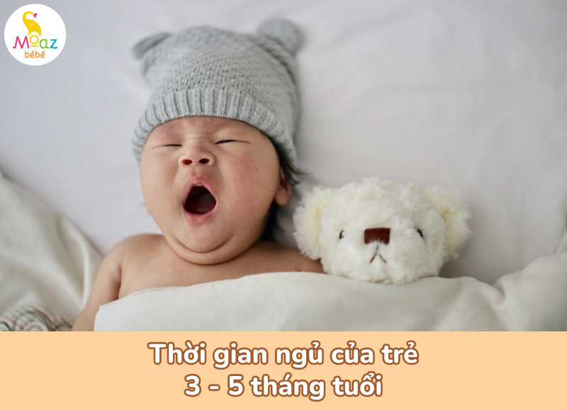 thời gian ngủ của trẻ sơ sinh 3 - 5 tháng tuổi