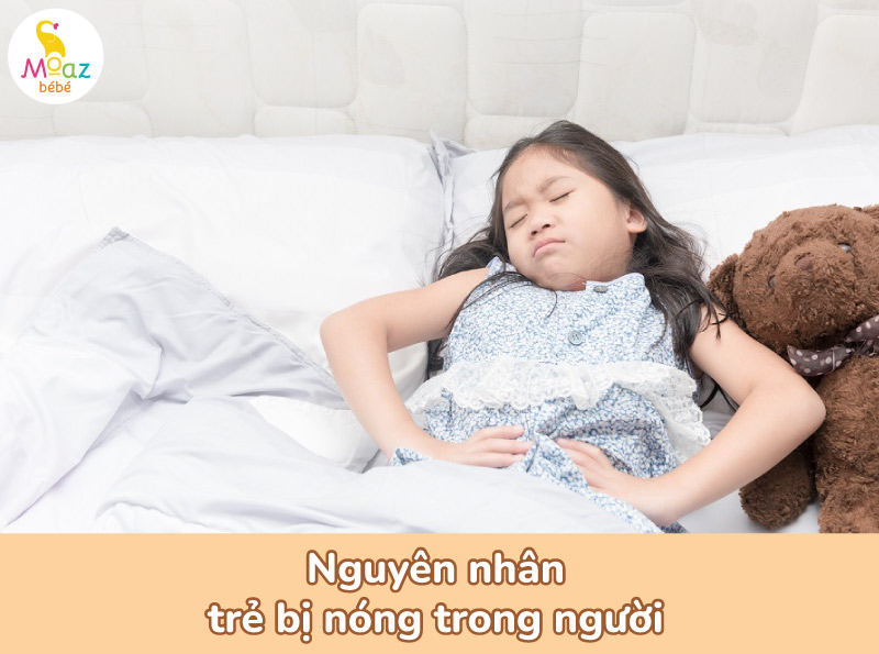 Nguyên nhân trẻ bị nóng trong người