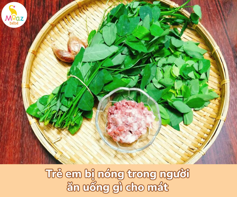 Trẻ em bị nóng trong người ăn uống gì cho mát