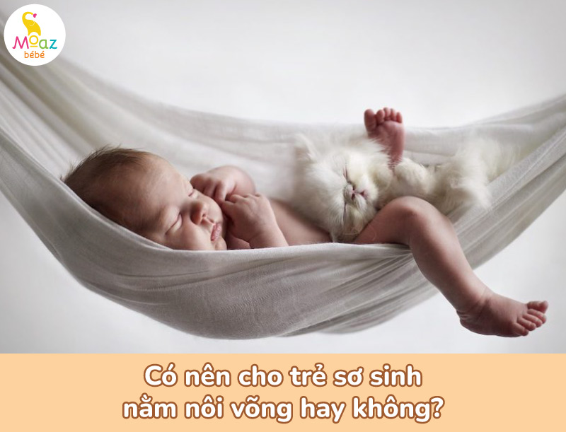 Có nên cho trẻ sơ sinh nằm nôi võng?