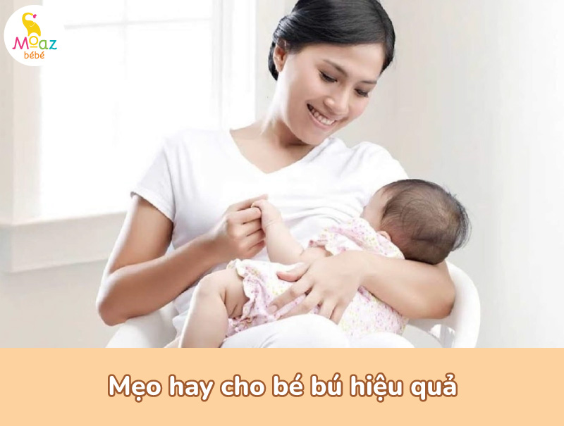 Mẹo hay cho bé bú hiệu quả