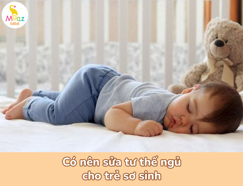 Có nên sửa tư thế ngủ của trẻ sơ sinh