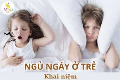 Trẻ ngủ ngáy là như thế nào? 