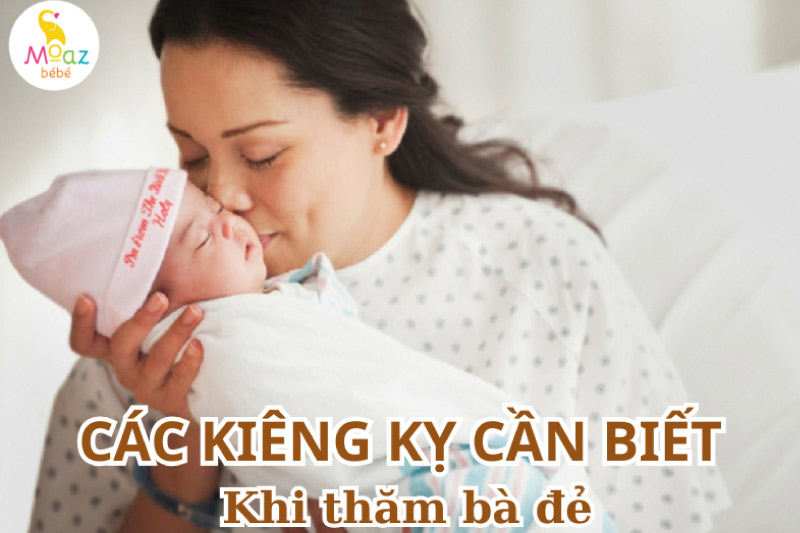 Các kiêng kỵ khác khi thăm bà đẻ 